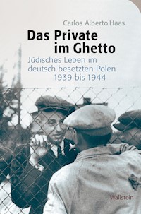 Das Private im Ghetto - Carlos Aberto Haas - E-Book