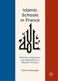 Islamic Schools in France - Carine Bourget - E-Book