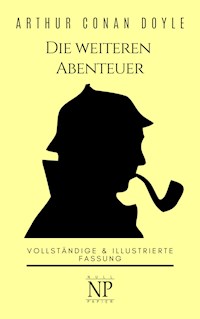 Sherlock Holmes - Die weiteren Abenteuer - Arthur Conan Doyle - E-Book