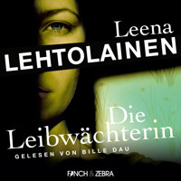 Die Leibwächterin - Die Leibwächterin - Ein Finnland-Krimi, Band 1 (Ungekürzt) - Leena Lehtolainen - Hörbuch