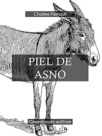 Piel De Asno - Charles Perrault - E-Book