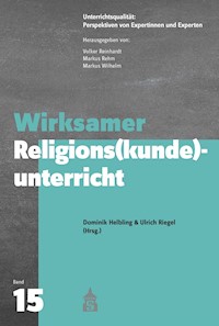 Wirksamer Religions(kunde)unterricht -  - E-Book