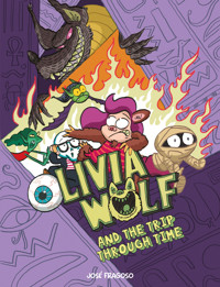 Olivia Wolf and the Trip Through Time - José Fragoso - E-Book