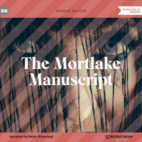 The Mortlake Manuscript (Unabridged) - Reggie Oliver - Hörbuch
