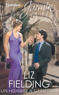 Un hombre a su medida - Liz Fielding - E-Book