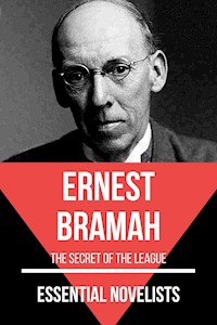 Essential Novelists - Ernest Bramah - Ernest Bramah - E-Book