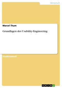 Grundlagen des Usability-Engineering - Marcel Thum - E-Book