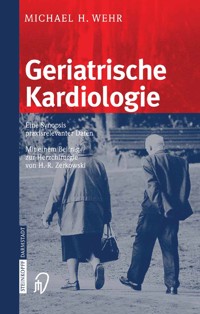 Geriatrische Kardiologie - M.H. Wehr - E-Book