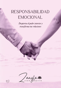Responsabilidad emocional - Juan Zangla - E-Book