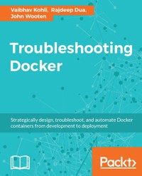 Troubleshooting Docker - Vaibhav Kohli - E-Book