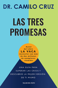 Las tres promesas - Dr. Camilo Cruz - E-Book