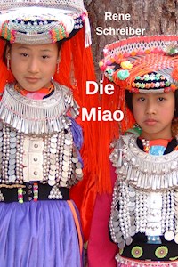 Die Miao - Rene Schreiber - E-Book