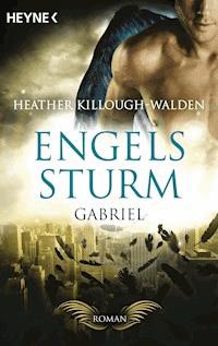 Engelssturm - Gabriel - Heather Killough-Walden - E-Book