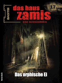 Das Haus Zamis 17 - Ernst Vlcek - E-Book
