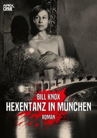 HEXENTANZ IN MÜNCHEN - Bill Knox - E-Book