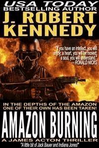 Amazon Burning - J. Robert Kennedy - E-Book