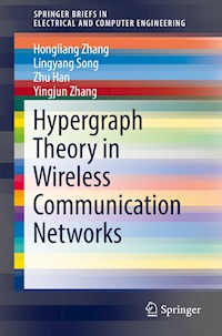 Hypergraph Theory in Wireless Communication Networks - Hongliang Zhang - E-Book