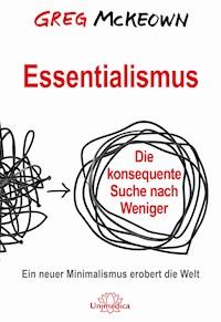 Essentialismus - Greg McKeown - E-Book
