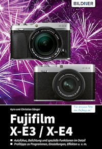 Fujifilm X-E3 / X-E4 - Dr. Kyra Sänger - E-Book