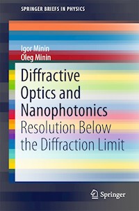 Diffractive Optics and Nanophotonics - Igor Minin - E-Book
