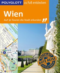 POLYGLOTT Reiseführer Wien zu Fuß entdecken - Ken Chowanetz - E-Book