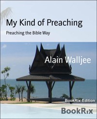 My Kind of Preaching - Alain Walljee - E-Book
