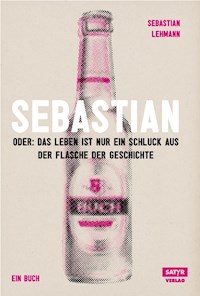 Sebastian - Sebastian Lehmann - E-Book