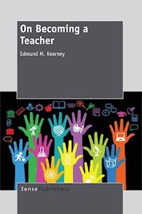 On Becoming a Teacher - Edmund M. Kearney - E-Book