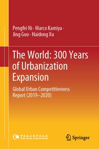 The World: 300 Years of Urbanization Expansion - Pengfei Ni - E-Book