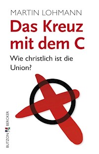 Das Kreuz mit dem C - Martin Lohmann - E-Book