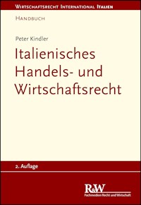 Italienisches Handels- und Wirtschaftsrecht - Peter Kindler - E-Book