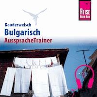 Reise Know-How Kauderwelsch AusspracheTrainer Bulgarisch - Elena Engelbrecht - Hörbuch