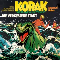 Tarzan, Folge 9: Korak - Tarzans Sohn: Die vergessene Stadt - Edgar Rice Burroughs - Hörbuch