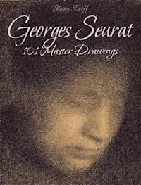 Georges Seurat: 101 Master Drawings - Blagoy Kiroff - E-Book