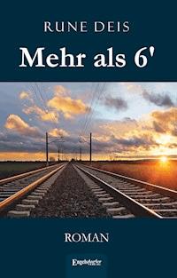 Mehr als 6′ - Rune Deis - E-Book
