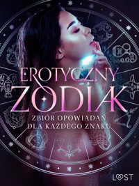 Erotyczny zodiak: Zbiór opowiadań dla każdego znaku - Camille Bech - E-Book