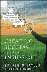 Creating Success from the Inside Out - Ephren W. Taylor - E-Book