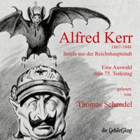 Alfred Kerr - Briefe aus der Reichshauptstadt -  - Hörbuch