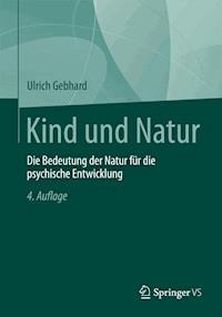 Kind und Natur - Ulrich Gebhard - E-Book