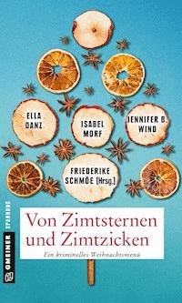 Von Zimtsternen und Zimtzicken - Friederike Schmöe - E-Book