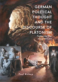 German Political Thought and the Discourse of Platonism - Paul Bishop - E-Book