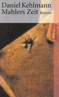 Mahlers Zeit - Daniel Kehlmann - E-Book