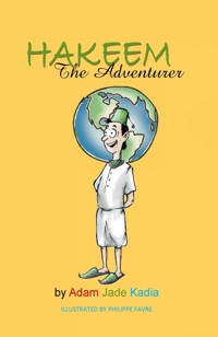 Hakeen The Adventurer - Adam Jade Kadia - E-Book
