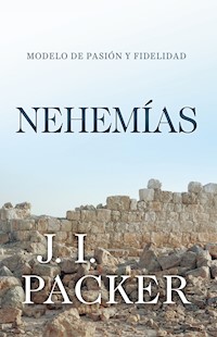 Nehemías - J. I. Packer - E-Book