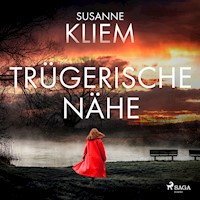 Trügerische Nähe - Susanne Kliem - Hörbuch
