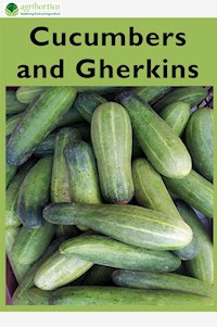 Cucumbers and Gherkins - Agrihortico CPL - E-Book