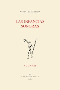 Las infancias sonoras - Nuria Ortega Riba - E-Book
