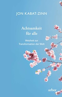Achtsamkeit für alle - Jon Kabat-Zinn - E-Book