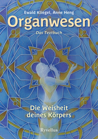 Organwesen - Ewald Kliegel - E-Book