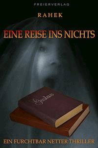 Eine Reise ins Nichts - null Rahek - E-Book